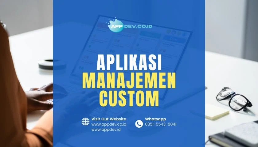 Jasa Pembuatan Aplikasi Custom untuk Manajemen Proyek – Solusi Efisien & Terukur 1 Jasa Pembuatan Aplikasi Custom untuk Manajemen Proyek – Solusi Efisien & Terukur