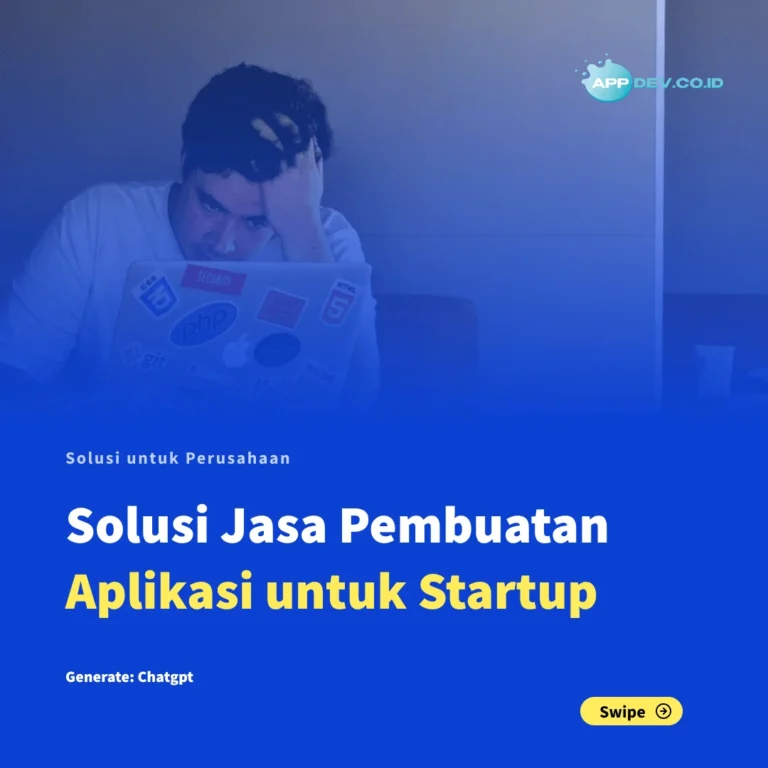 Solusi Aplikasi Custom untuk Startup Teknologi: Panduan Lengkap